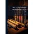 thumbnail image 1 of The Student's Old Testament [arr. and Tr.], Volume 5, 1 of 1