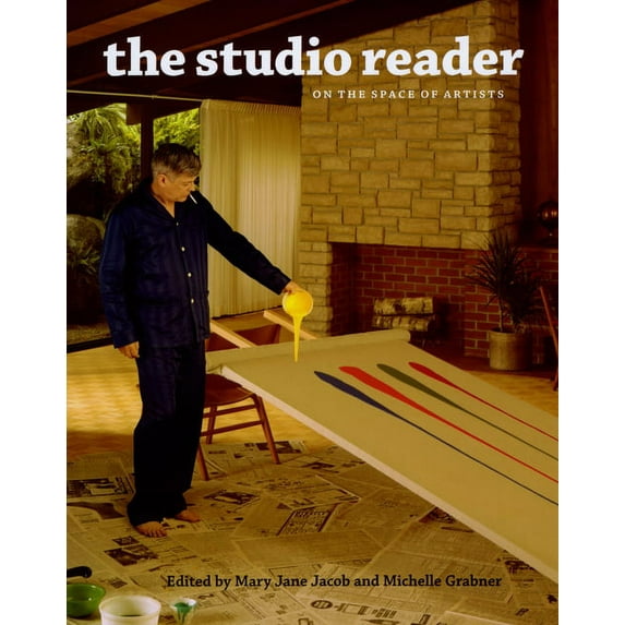 The Studio Reader: On the Space of Artists, (Paperback)