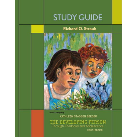 Pre-Owned The Study Guide for Developing Person Through Childhood and Adolescence (Paperback) 1429217820 9781429217828