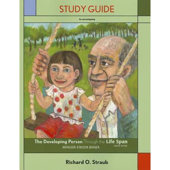 Pre-Owned The Study Guide for Developing Person Through the Life Span (Paperback) 1429232048 9781429232043