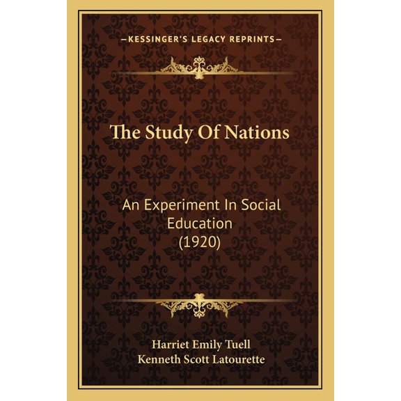 The Study Of Nations : An Experiment In Social Education (1920) (Paperback)