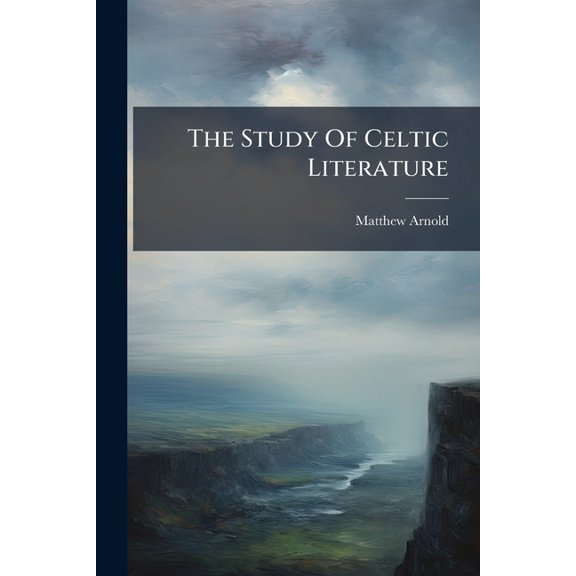 The Study Of Celtic Literature (Paperback)