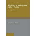 thumbnail image 1 of The Study of Ecclesiastical History To-Day: An Inaugural Address, (Paperback), 1 of 1