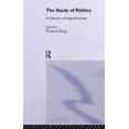 thumbnail image 1 of The Study of Politics: A Collection of Inaugural Lectures, (Paperback), 1 of 1