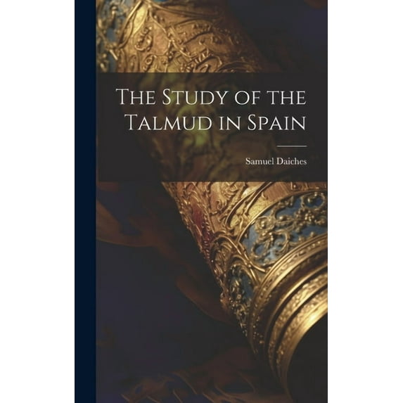 The Study of the Talmud in Spain (Hardcover)