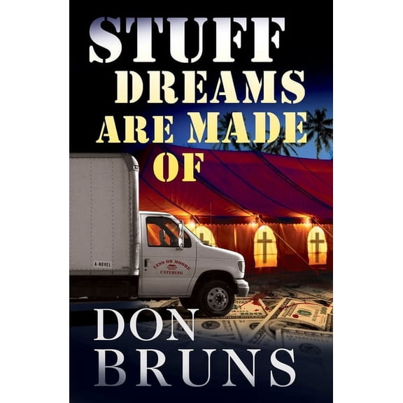 The Stuff Series: Stuff Dreams Are Made Of : A Novel (Series #2) (Paperback)
