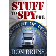 The Stuff Series Stuff to Spy For A Novel Series #3 Paperback