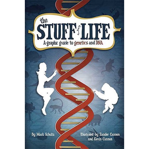 Pre-Owned The Stuff of Life : A Graphic Guide to Genetics and DNA (Hardcover)