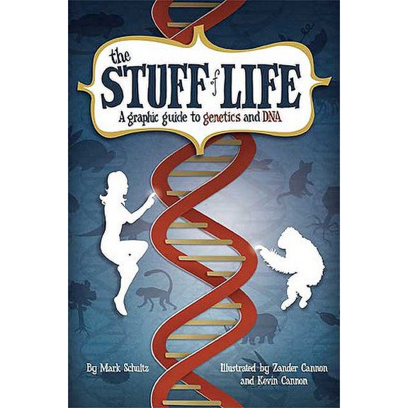Pre-Owned The Stuff of Life : A Graphic Guide to Genetics and DNA (Hardcover)