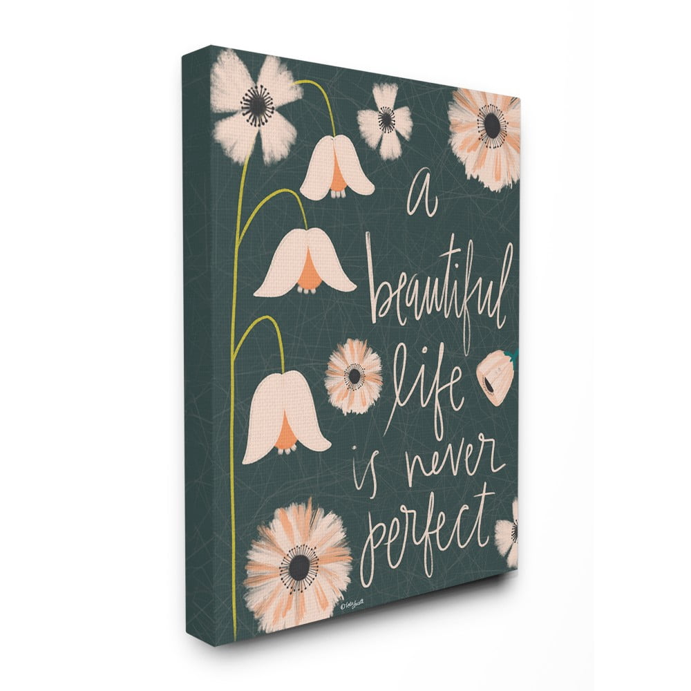 The Stupell Home Decor A Beautiful Life is Never Perfect Pink Floral Typography