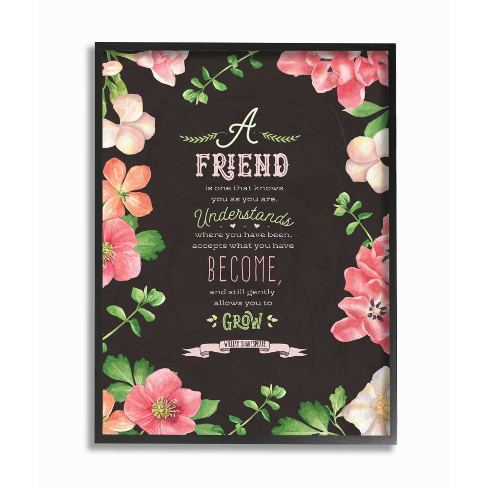 The Stupell Home Decor A Friend Is Black White and Pink Floral Shakespeare Quote Typography