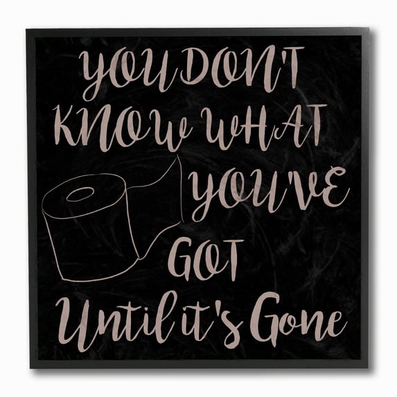 The Stupell Home Decor Black and Tan Script Until Its Gone Toilet Paper Funny Typography