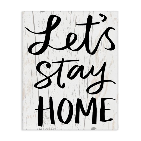Stupell Industries Shabby Chic Black and White Script Lets Stay Home Wood Look Sign Canvas Art, 16 x 20, by Katie Doucette