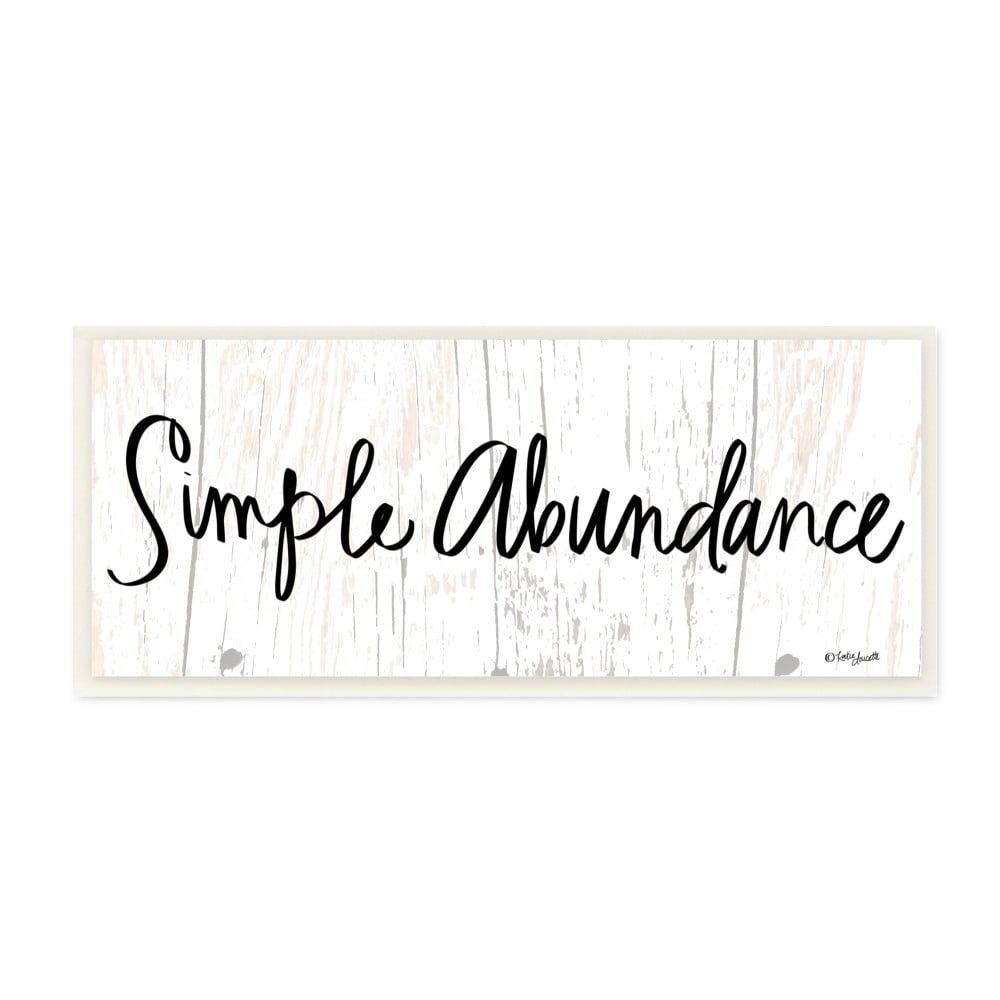The Stupell Home Decor Black and White Script Simple Abundance Wood Look Sign
