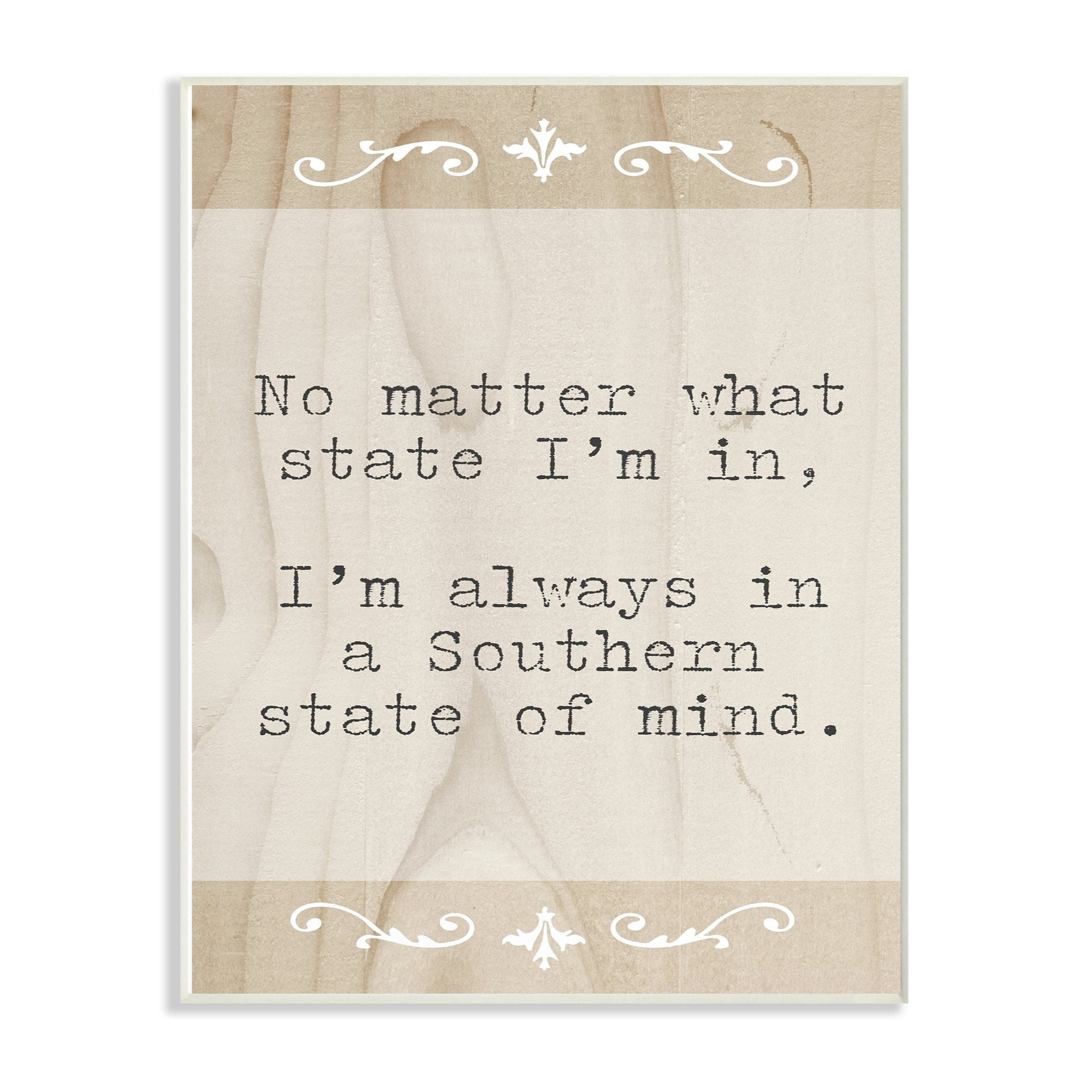 The Stupell Home Decor Collection A Southern State of Mind Wall Plaque Art
