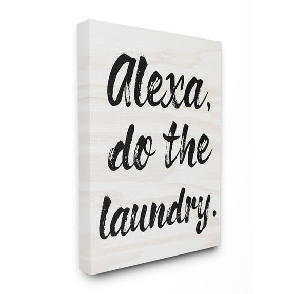 The Stupell Home Decor Collection Alexa Do The Laundry Black and White Brush Typography Canvas Wall Art