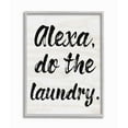 thumbnail image 1 of The Stupell Home Decor Collection Alexa Do The Laundry Black and White Brush Typography Gray Farmhouse Rustic Framed Giclee Texturized Art, 1 of 8