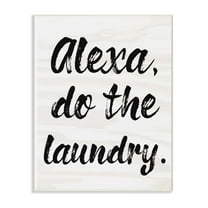 The Stupell Home Decor Collection Alexa Do The Laundry Black and White Brush Typography Wall Plaque Art