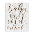 thumbnail image 1 of The Stupell Home Decor Collection Baby Its Cold Outside Stretched Canvas Wall Art, 1 of 5