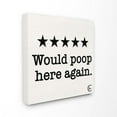 thumbnail image 1 of The Stupell Home Decor Collection Bathroom Rating Five Starts Would Poop Here Again Black and White Sign XL Canvas Wall Art, 1 of 6