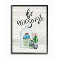 The Stupell Home Decor Collection Be Awesome Cactus Wall Art