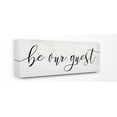 thumbnail image 1 of The Stupell Home Decor Collection Be Our Guest Wall Art, 1 of 6