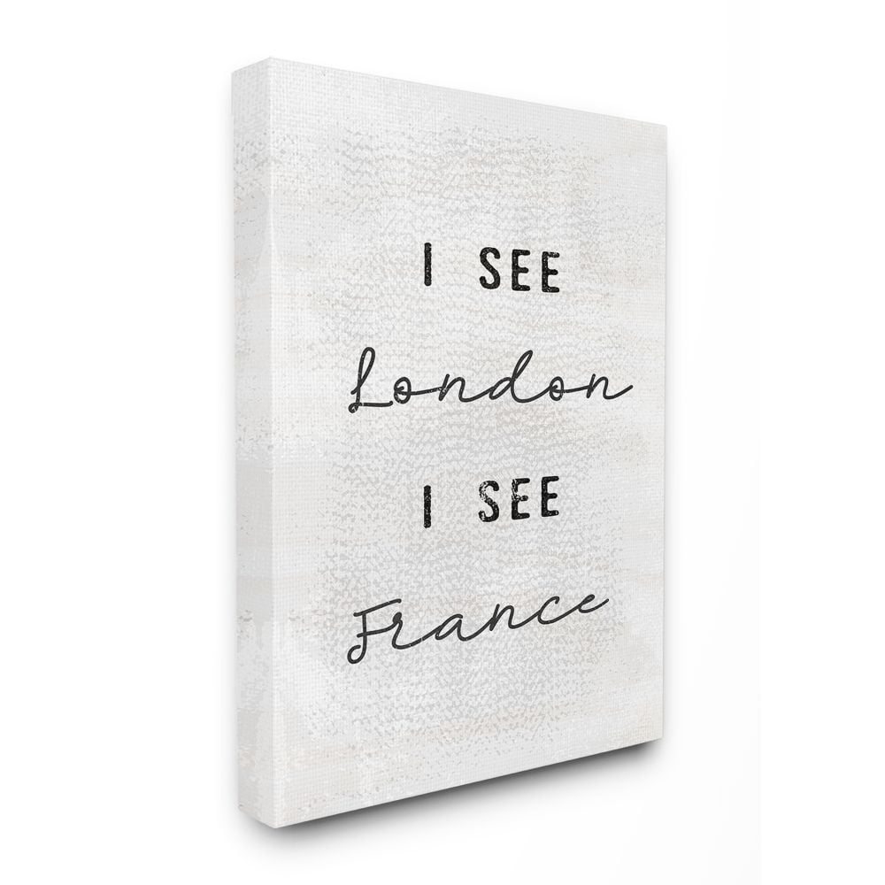 The Stupell Home Decor Collection Black and White I See London I See France Textured Typography Canvas Wall Art