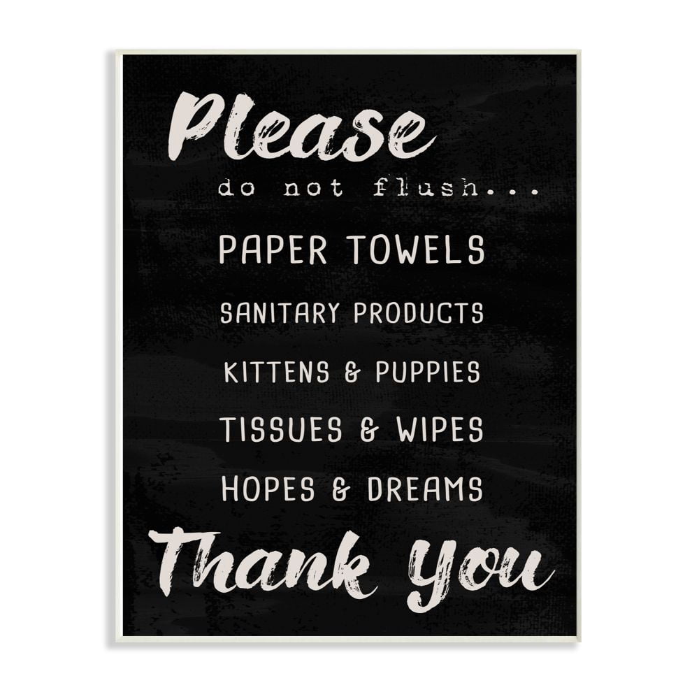 The Stupell Home Decor Collection Black and White Please Do Not Flush Hopes and Dreams Brush Typography Wall Plaque Art