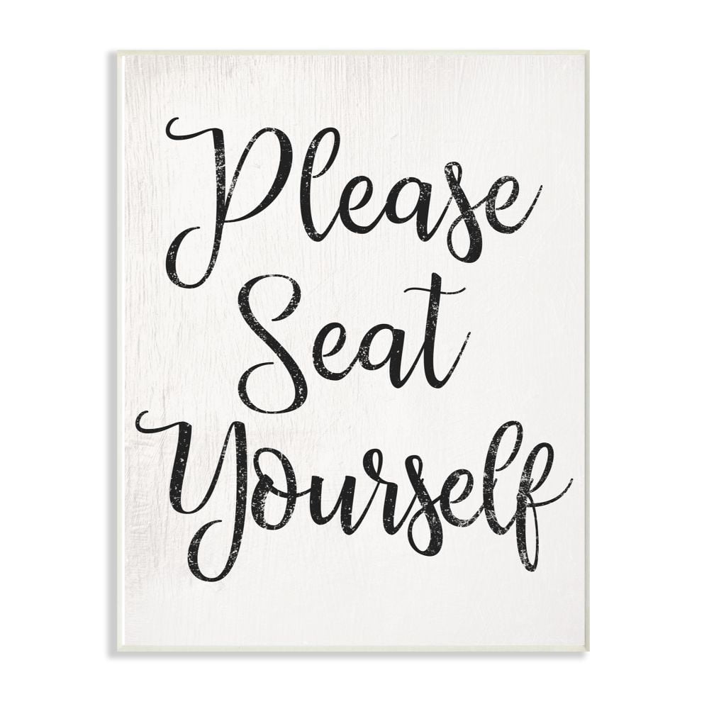 The Stupell Home Decor Collection Black and White Textured Wood Look Please Seat Yourself Script Typography Wall Plaque Art