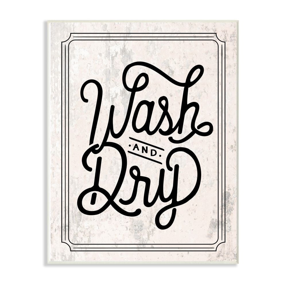 The Stupell Home Decor Collection Black on Off White Wash And Dry Cursive Elegant Typography Wall Plaque Art, 10 x 15