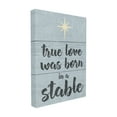 thumbnail image 1 of The Stupell Home Decor Collection Blue and White Christmas True Love Was Born In A Stable Typography Oversized Stretched Canvas Wall Art, 24 x 1.5 x 30, 1 of 3