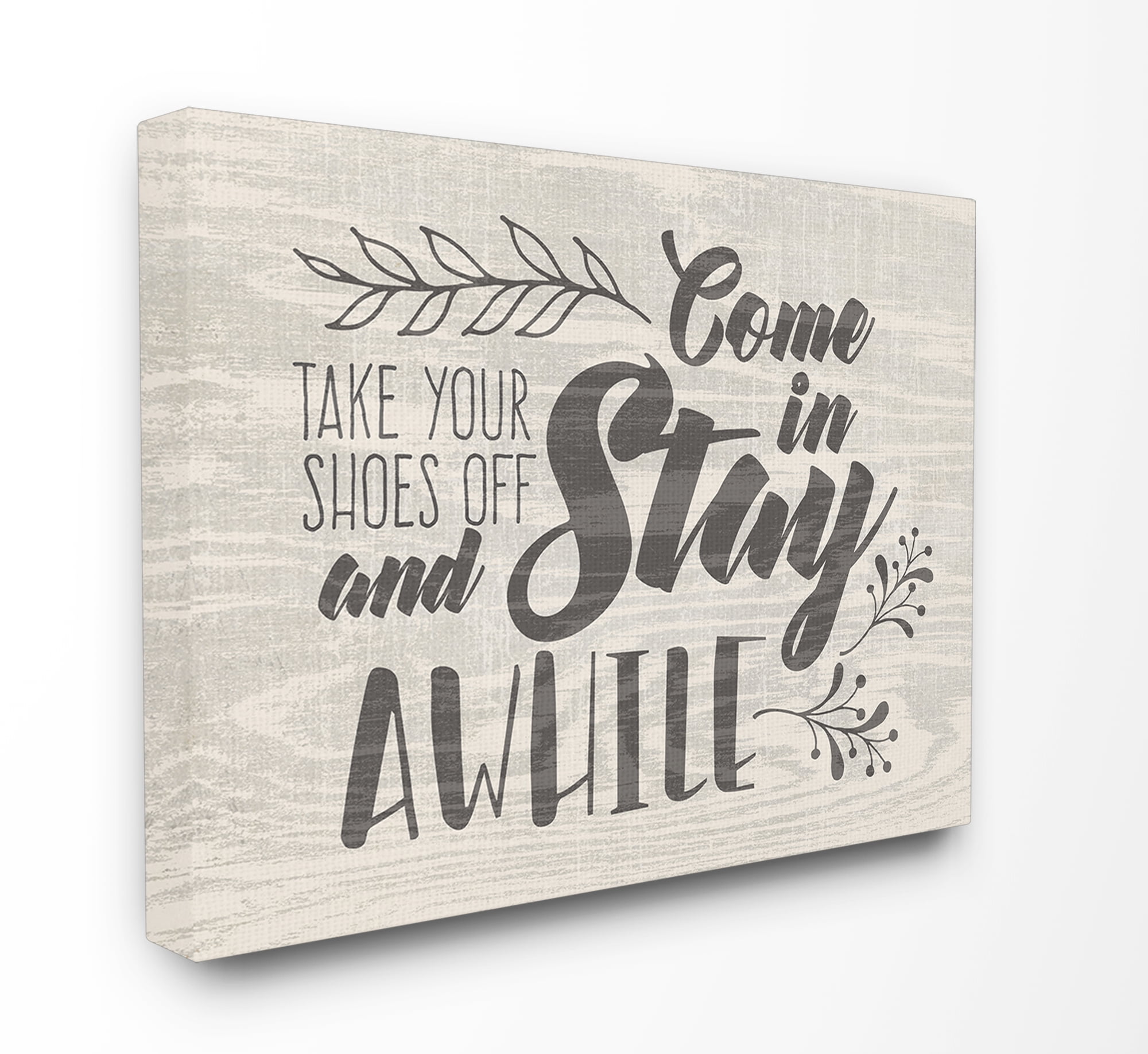 The Stupell Home Decor Collection Come In Stay Awhile Take Your Shoes Off Stretched Canvas Wall Art, 16 x 1.5 x 20