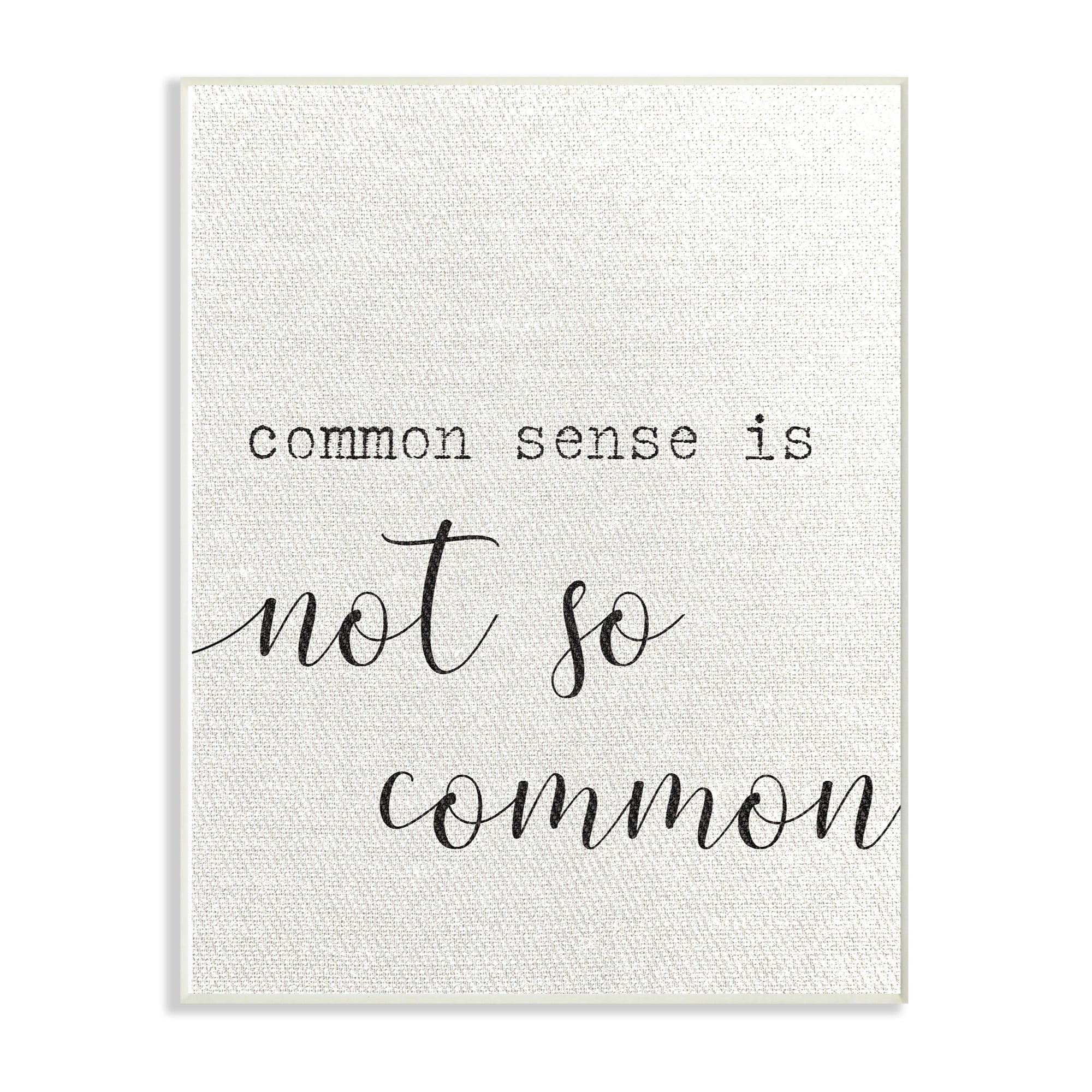 The Stupell Home Decor Collection Common Sense Not So Common Typography Oversized Wall Plaque Art, 12.5 x 0.5 x 18.5