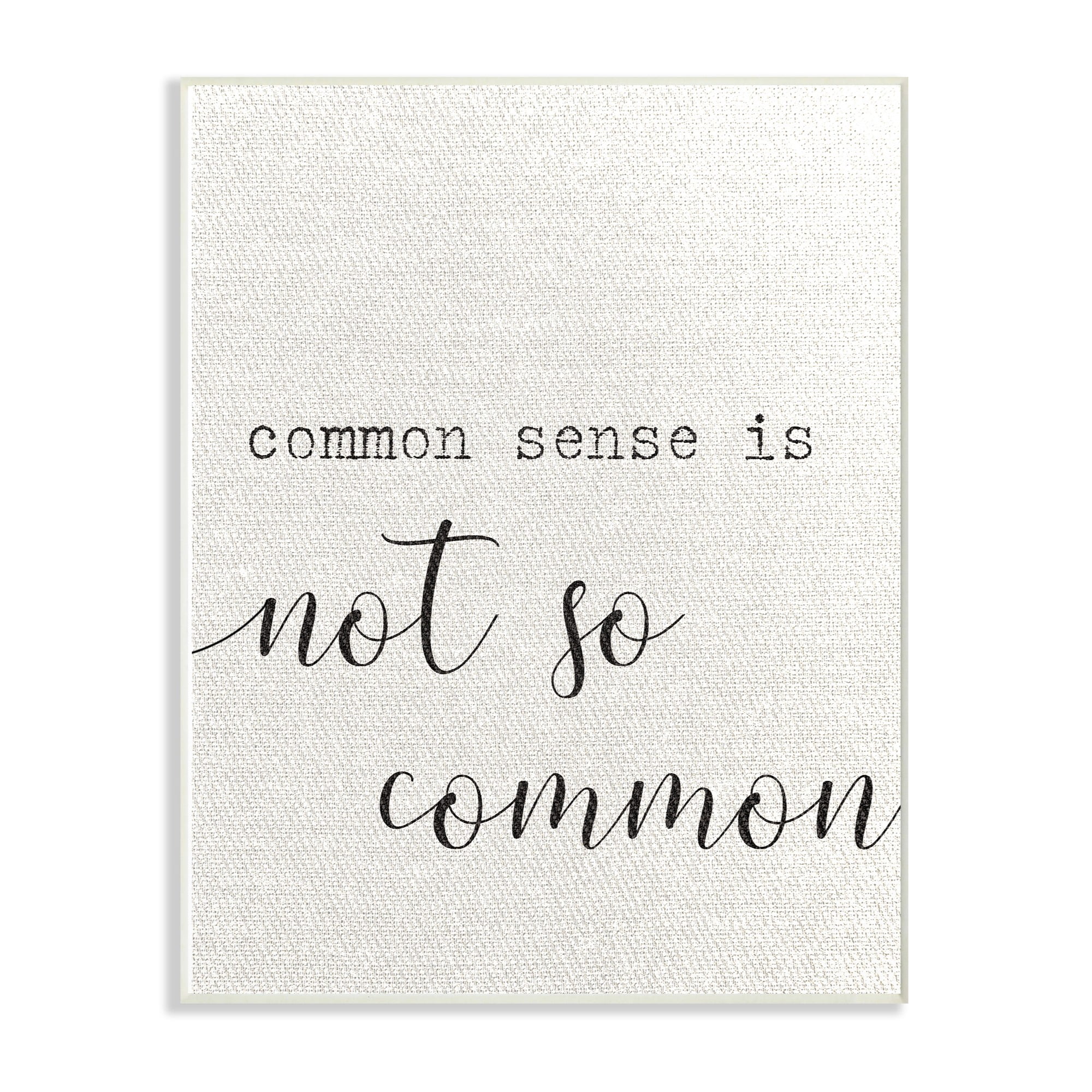 The Stupell Home Decor Collection Common Sense Not So Common Typography Wall Plaque Art, 10 x 0.5 x 15