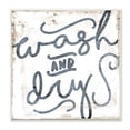 thumbnail image 1 of The Stupell Home Decor Collection Distressed Wood and Paint Texture Wash And Dry Curly Script Wall Plaque Art, 1 of 6