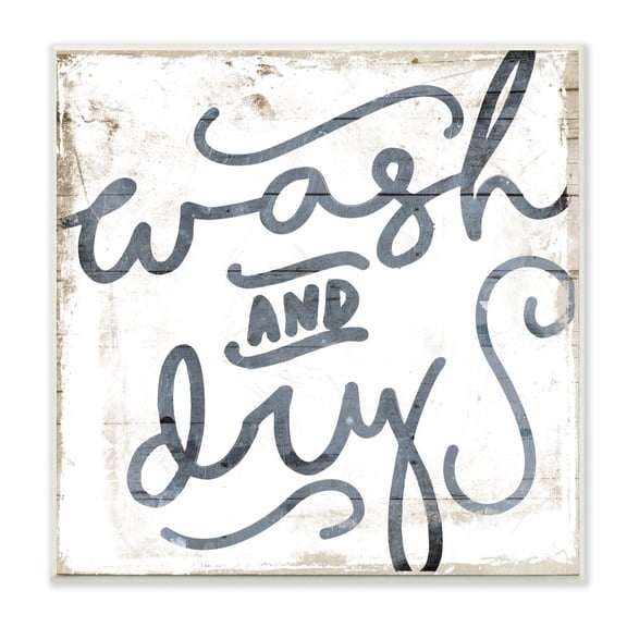 The Stupell Home Decor Collection Distressed Wood and Paint Texture Wash And Dry Curly Script Wall Plaque Art