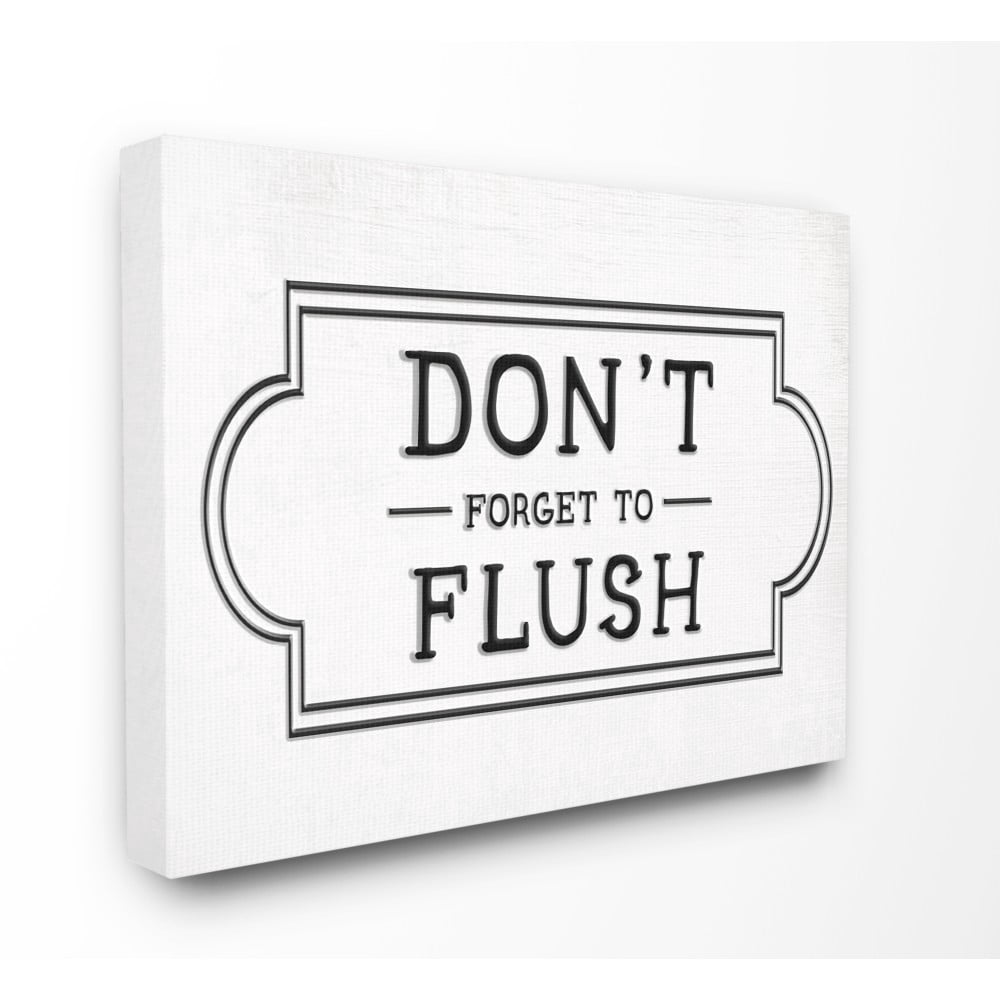 The Stupell Home Decor Collection Don\'t Forget To Flush Black and White Faux Aluminum Sign Look Typography Stretched Canvas Wall Art, 24 x 30