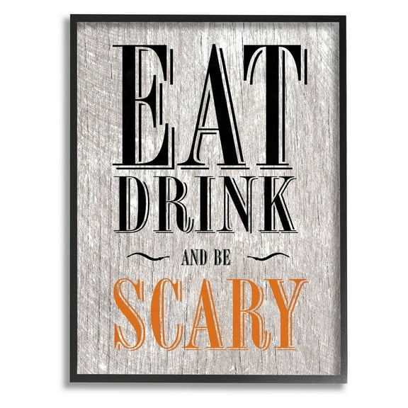 The Stupell Home Decor Collection Eat Drink and Be Scary Framed Wall Art