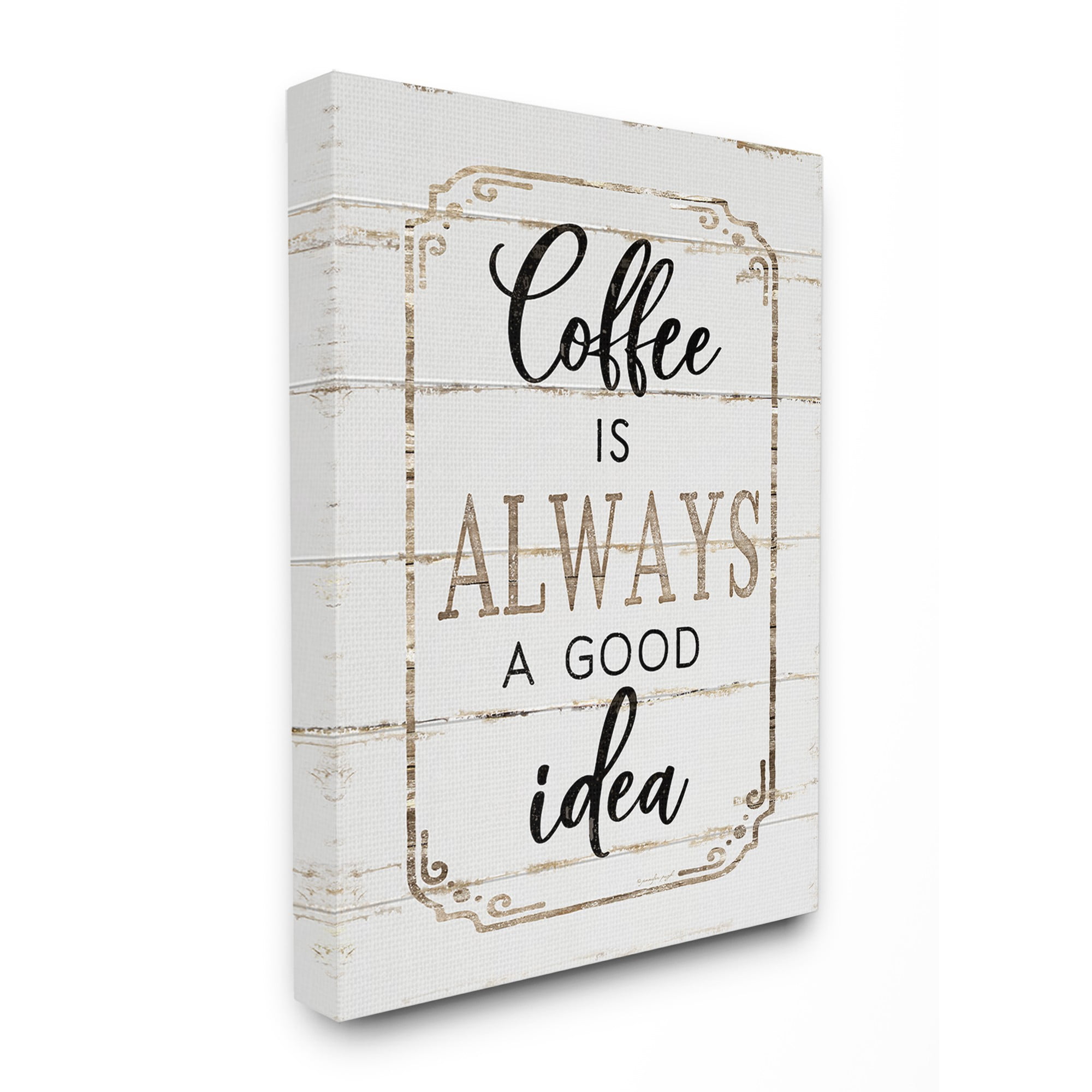 The Stupell Home Decor Collection Elegant Coffee A Good Idea Planked Look Oversized Stretched Canvas Wall Art, 24 x 1.5 x 30