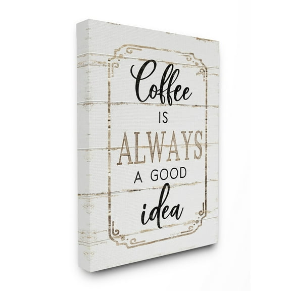 The Stupell Home Decor Collection Elegant Coffee A Good Idea Planked Look Stretched Canvas Wall Art, 30 x 1.5 x 40