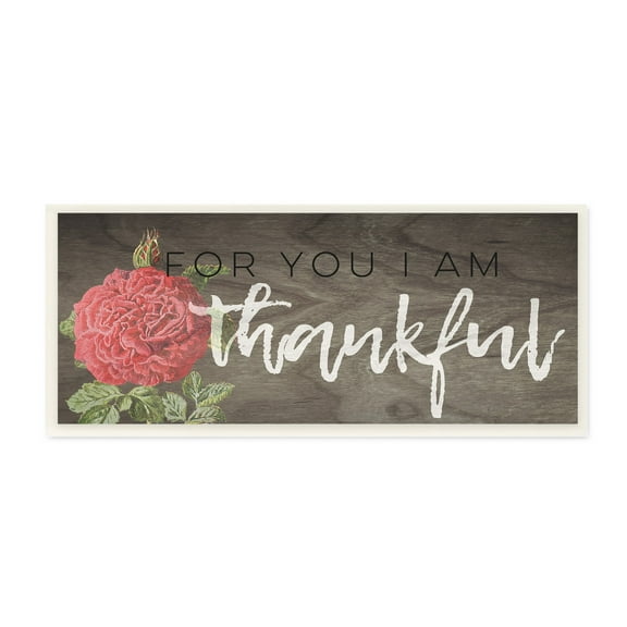 The Stupell Home Decor Collection For You I Am Thankful Red Rose Wall Plaque Art, 7 x 0.5 x 17