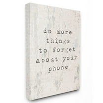 The Stupell Home Decor Collection Forget Your Phone Distressed Wall Art