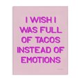 thumbnail image 1 of Stupell Industries Eclectic Full of Tacos Instead of Emotions Canvas Art, 30 x 40, by House of Lulu, 1 of 7
