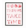 thumbnail image 1 of The Stupell Home Decor Collection Good Things Take Time Bright Pink Marble Cut Out Typography Framed Giclee Texturized Art, 11 x 14, 1 of 5