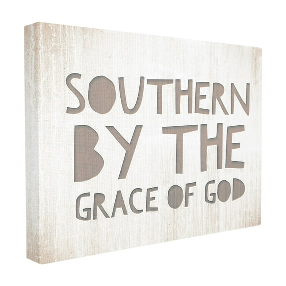 The Stupell Home Decor Collection Grey and White Southern by the Grace Of God Typography Oversized Stretched Canvas Wall Art, 24 x 1.5 x 30