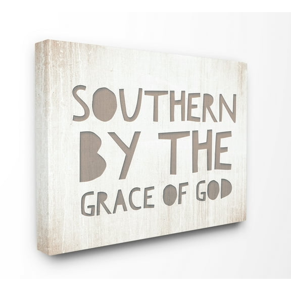 The Stupell Home Decor Collection Grey and White Southern by the Grace Of God Typography Stretched Canvas Wall Art, 16 x 1.5 x 20