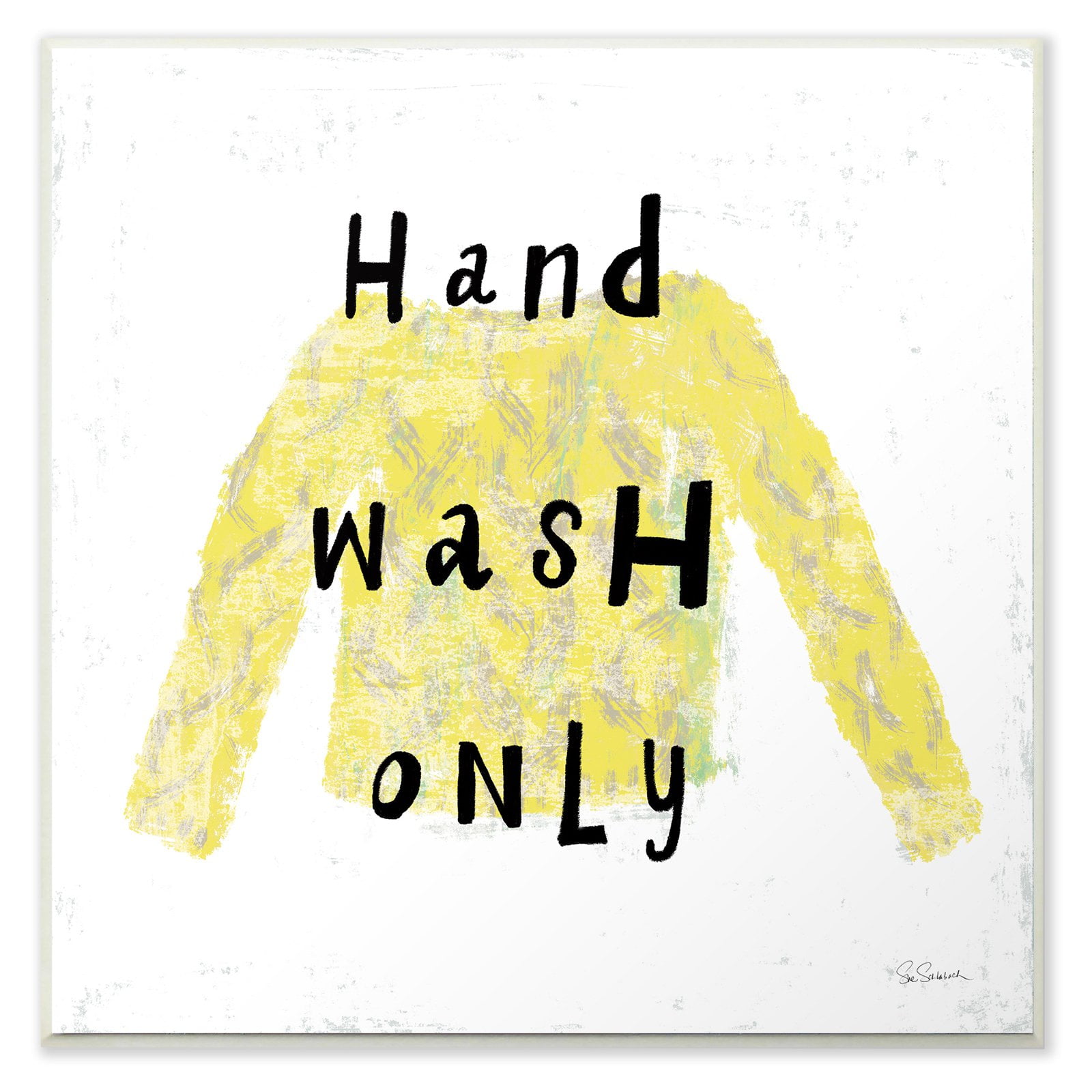 The Stupell Home Decor Collection Hand Wash Only Yellow Sweater Wall Art