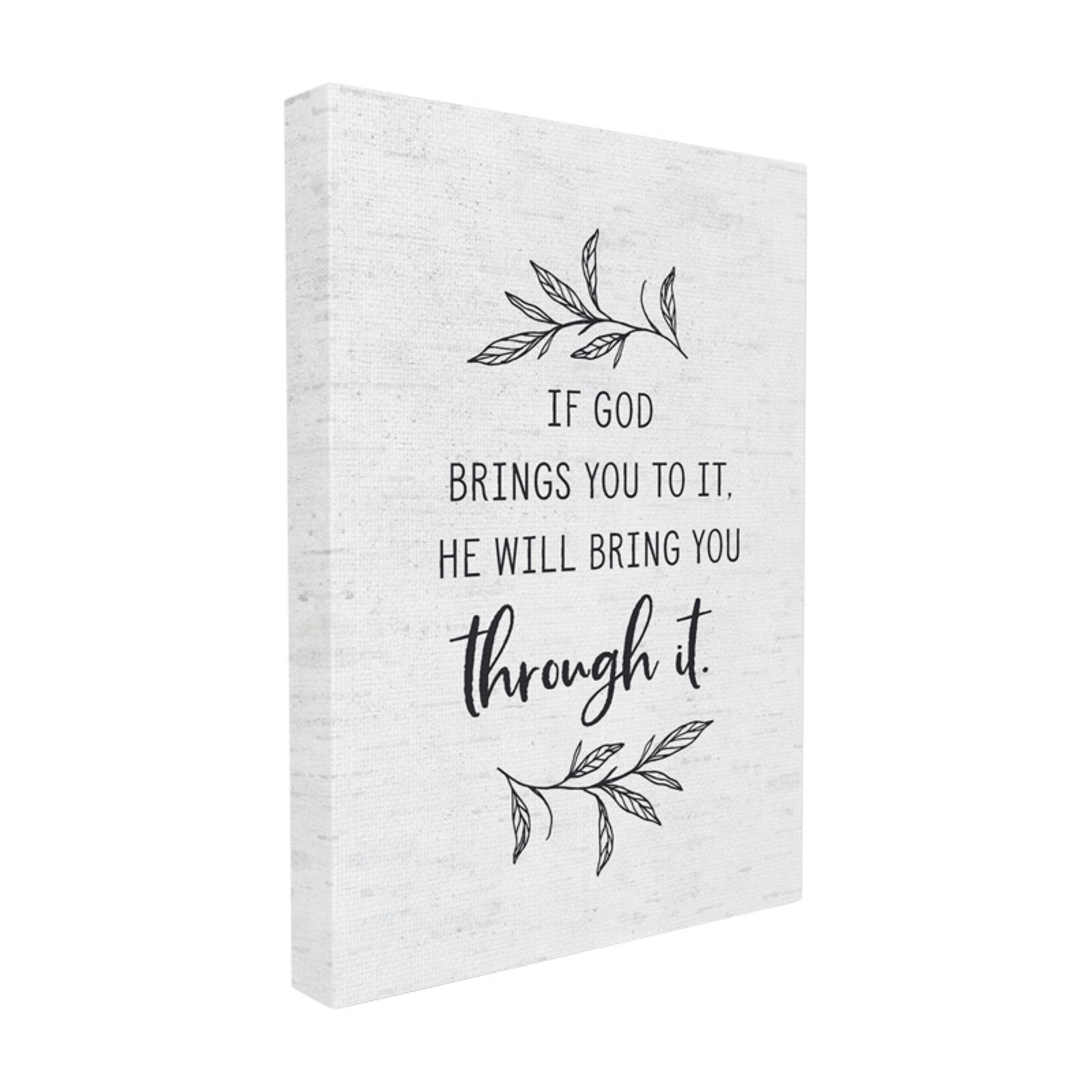 The Stupell Home Decor Collection He Will Bring You Through It Subtle Birch Typography Stretched Canvas Wall Art, 16 x 1.5 x 20