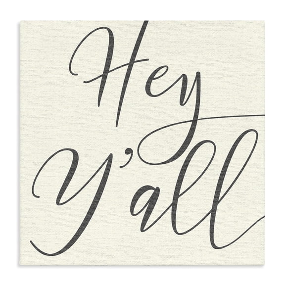 Stupell Industries French Country Hey Y'all Simple Script Typography Canvas Art, 24 x 24, by Lil' Rue