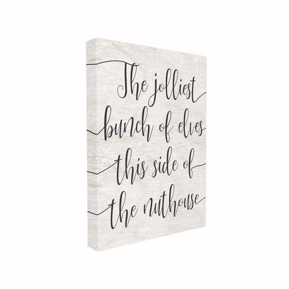The Stupell Home Decor Collection Holiday Minimal Rustic White Wood The Jolliest Bunch Of Elves Typography Stretched Canvas Wall Art, 16 x 1.5 x 20